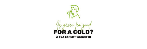 Je zelený čaj dobrý při nachlazení_ A Tea Expert Váha v